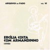 Arquivos do Fado - Ercília Costa Com Armandinho (1930) [Vol. VI]