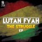 Too Much - Lutan Fyah lyrics