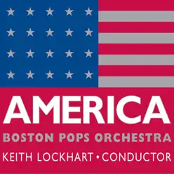 America - Boston Pops Orchestra America - Boston Pops Orchestra