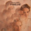 Familiar - Single