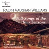 Vaughan Williams: Folk Songs of the Four Seasons, 2016