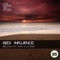 Influence (Evgeny KoTT Remix) - Sedi lyrics
