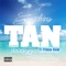 Everything Tan (feat. Fresco Kane) - Teege lyrics