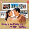 Khullam Khullah Pyaar Karen (Original Motion Picture Soundtrack)