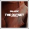 The Outset (feat. Conor Byrne) - Palastic lyrics