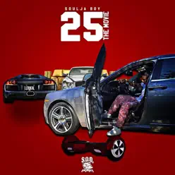 25 The Movie - EP - Soulja Boy Tell Em 25 The Movie - EP - Soulja Boy Tell Em