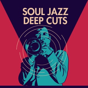Soul Jazz Deep Cuts