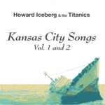 Howard Iceberg & the Titanics - Suddenly Summer Takes a Fall