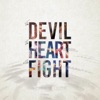 The Devil, the Heart & the Fight, 2016