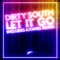 Dirty South, Rudy - Let It Go - Axwell Remix