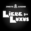 Liebe ist Luxus