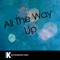 All the Way Up (In the Style of Fat Joe & Remy Ma feat. French Montana & Infared) [Karaoke Version] artwork