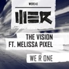 We R One (feat. Melissa Pixel) - Single