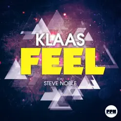 Feel (feat. Steve Noble) - Single - Klaas Feel (feat. Steve Noble) - Single - Klaas