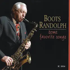 Some Favorite Songs - Boots Randolph Some Favorite Songs - Boots Randolph