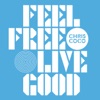 Feel Free Live Good, 2010