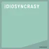 Idiosyncrasy - Single album lyrics, reviews, download