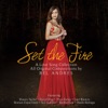 Set the Fire (A Love Song Collection) [All Compositions by BEL ANDRES], 2016