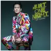 Just One Night - Single album lyrics, reviews, download