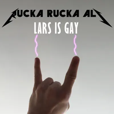 Lars Is Gay - Single - Rucka Rucka Ali