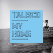 My Home - EP - Talisco