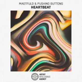 last ned album Magtfuld & Pushing Buttons - Heartbeat