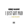 I Just Got Paid (feat. E-40 & TK Kravitz) - Single album lyrics, reviews, download