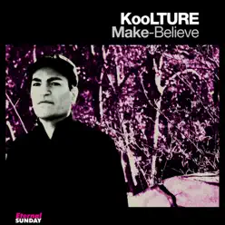 Make-Believe - Single - KooLTURE Make-Believe - Single - KooLTURE