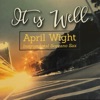 April Wight - Draw Me Close / Thy Will Be Done