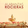 Alabanzas Rocieras "las sevillanas rocieras que hicieron historia"