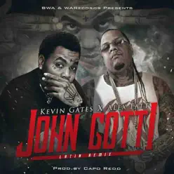 John Gotti (Latin Remix) - Single - Kevin Gates