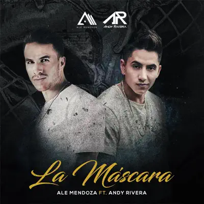 La Máscara (feat. Andy Rivera) - Single - Ale Mendoza