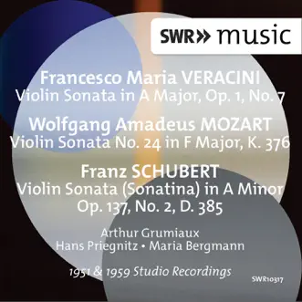 Veracini, Mozart & Schubert: Violin Sonatas by Arthur Grumiaux, Hans Priegnitz & Maria Bergmann album reviews, ratings, credits