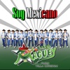 Soy Mexicano - Single