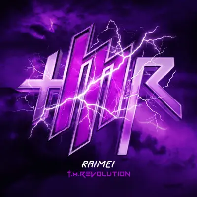 RAIMEI (Thunderbolt Fantasy 東離劍遊紀 OP ver.) - Single - T.M. Revolution