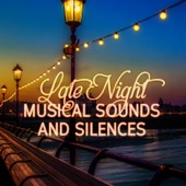 Late Night: Musical Sounds and Silences, Smooth Instrumental Music, Sensual Soft Jazz, Relaxing Piano & Sexy Saxophone - Background Lounge Chill artwork