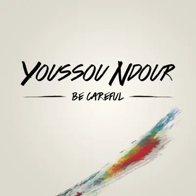 Be Careful - Single - Youssou N'dour
