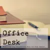 Office Desk – Mindfulness Deep Concentration Music for Study Session, Natural and Instrumental Songs album lyrics, reviews, download