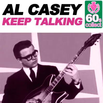 Keep Talking (Remastered) - Single - Al Casey