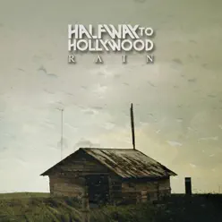 Rain - EP - Halfway to Hollywood