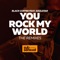 You Rock My World (feat. Soulstar) [Rancido Dub] - Black Coffee lyrics