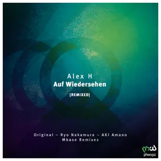 Auf Wiedersehen [REMIXED] by Alex H. album reviews, ratings, credits