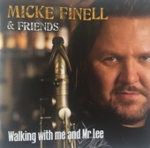 Micke Finell & Friends (Walking with Me and Mr Lee), 2016