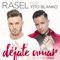 Déjate amar (feat. Fito Blanko) - Rasel lyrics