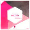 Stream & download Feel Love - Single