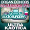 Ultra Kaotica - Organ Donors lyrics