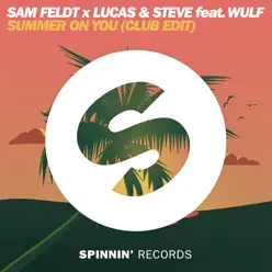 Summer on You (feat. Wulf) [Club Edit] - Single - Sam Feldt