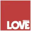 Addicted to Love - Single album lyrics, reviews, download