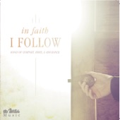 In Faith I Follow artwork
