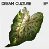 Dream Culture - EP